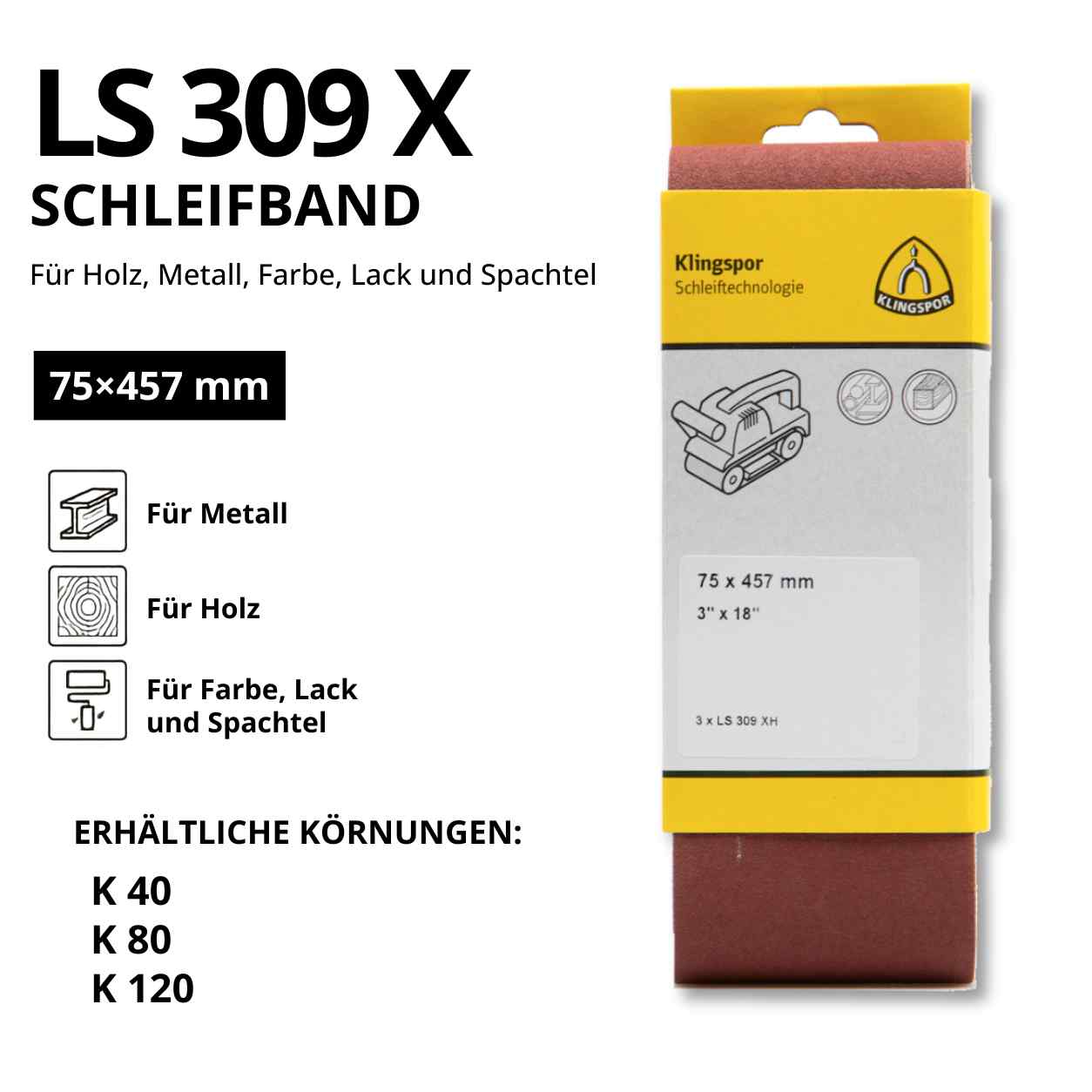 Klingspor Schleifband LS 309 XH - 75 x 457 mm für Holz, Metall und Lack